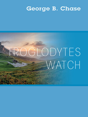 cover image of Troglodytes Watch